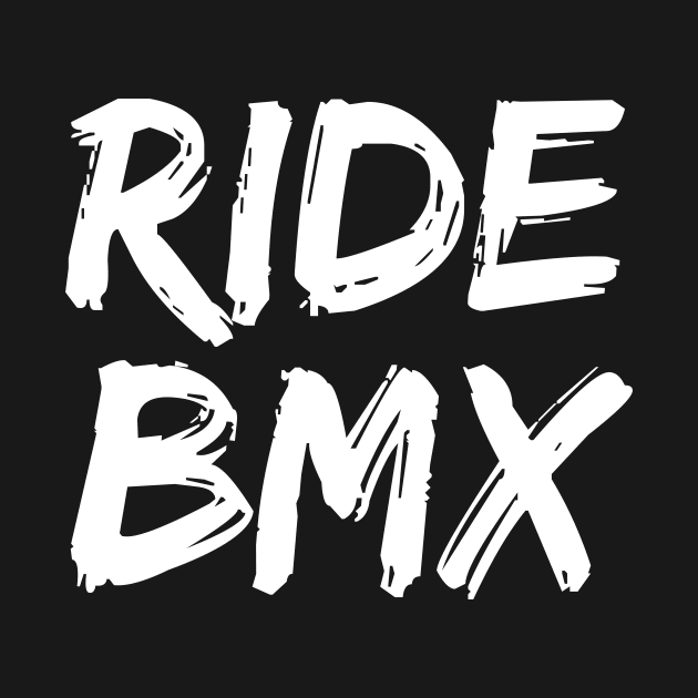 Ride BMX by Catchy Phase