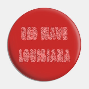 Red Wave Louisiana Pin