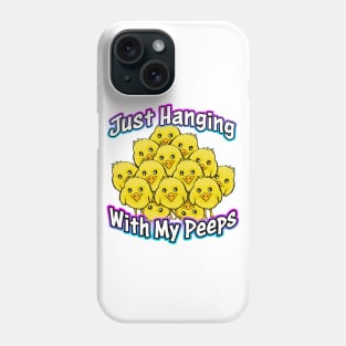 Just Hanging With My Peeps White Phone Case