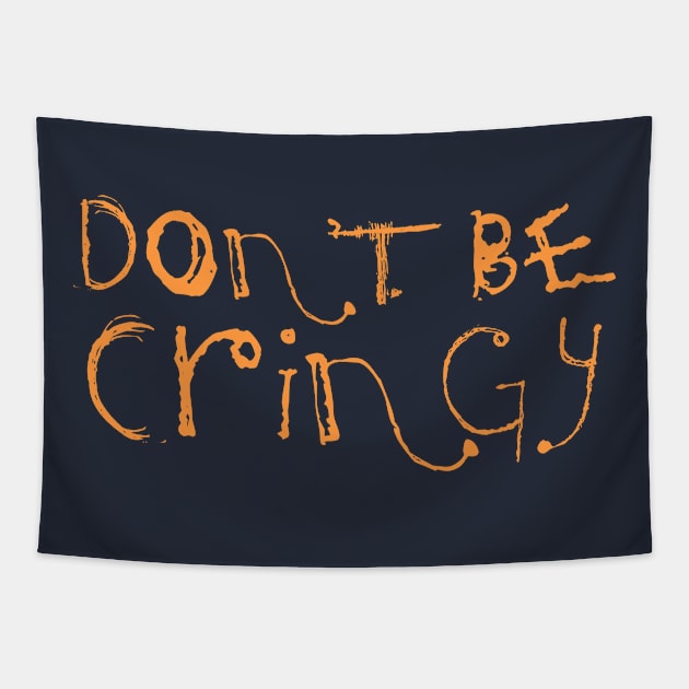 The Cringe Is Real - Can Live Without The Awkward Cringy Moments In Our Life Tapestry by Crazy Collective