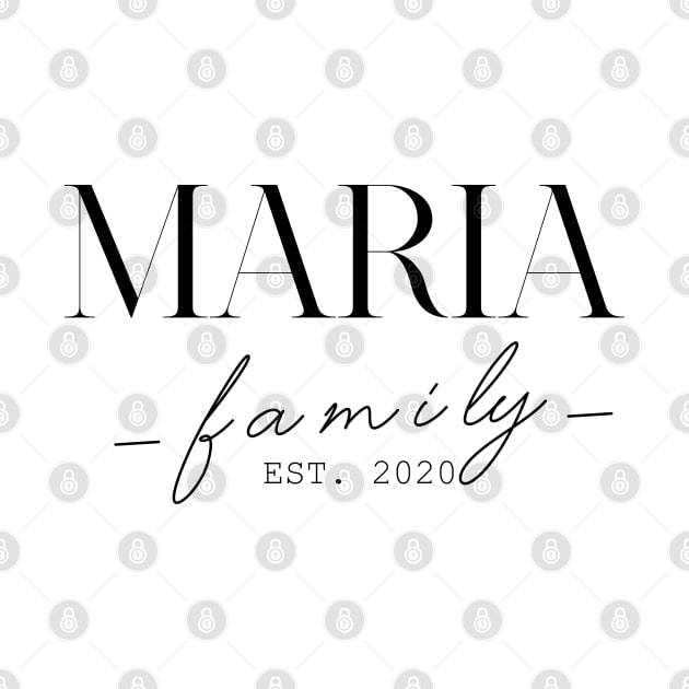 Maria Family EST. 2020, Surname, Maria by ProvidenciaryArtist