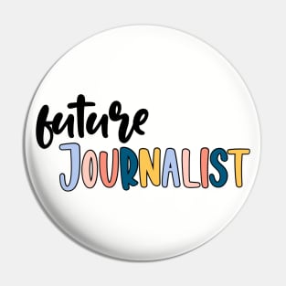 future journalist Pin