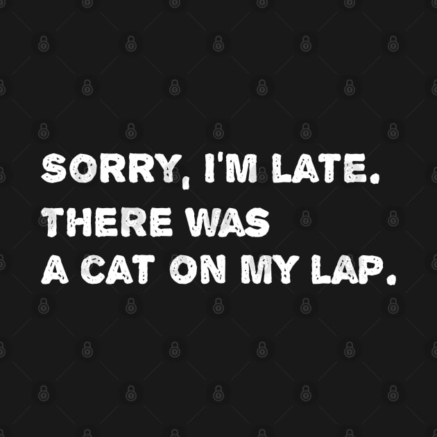 Sorry I'm Late by Rambling Cat