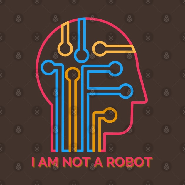 I AM NOT A ROBOT by TJWDraws