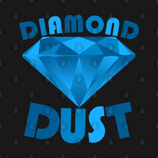 DIAMOND DUST by Tees4Chill