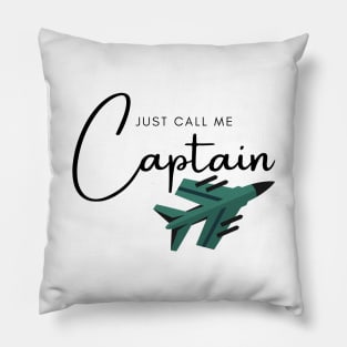 Just Call Me Captain Jet Pillow