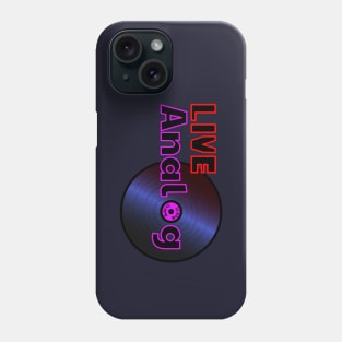 Live Analog Phone Case