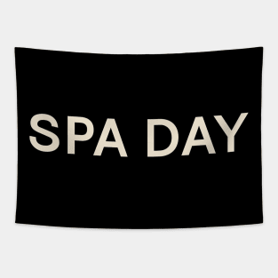 Spa Day On This Day Perfect Day Tapestry