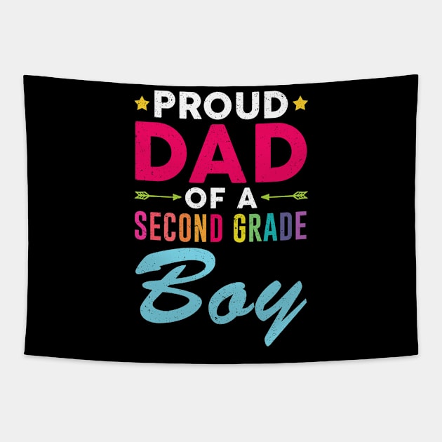 Proud Dad Of A Second grade Boy Back To School Gift Tapestry by kateeleone97023