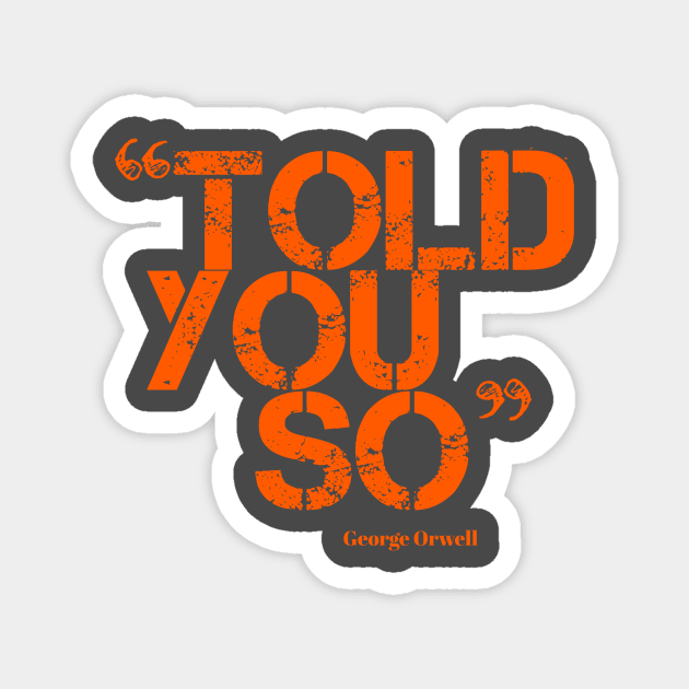 ORWELL (orange) Magnet by Utopic Slaps