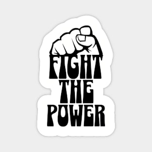 Fight The Power Magnet
