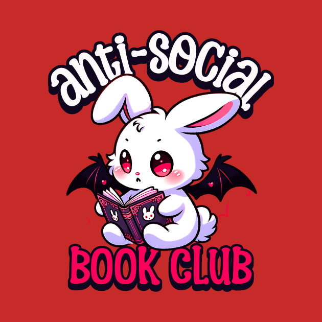 Anti-social Book Club Cute Bat Bunny Reader by WitchyArty