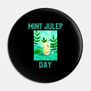 Mint Julep Day Pin