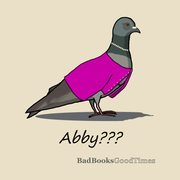 Pigeon by BadBooksGoodTimes