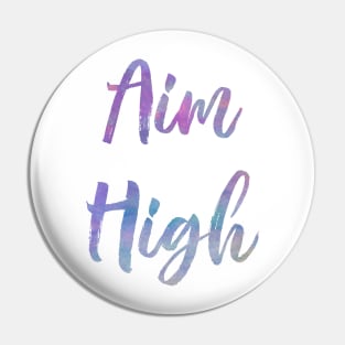 Aim High Pin