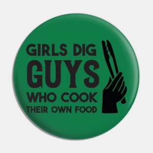 "Chef Charm: Girls Dig Guys Who Cook Their Own Food Tee!" Pin