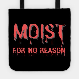 Moist Tote