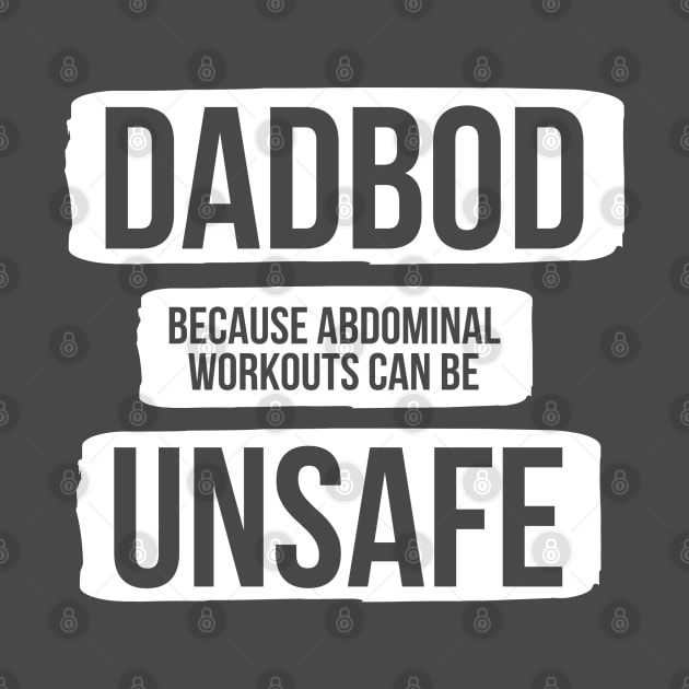 Dad Bod Because Abdominal Workouts Can Be Unsafe by DB Teez and More