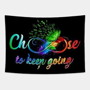 Choose To Keep Going Mental Health Awareness Tapestry