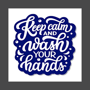 Keep Calm and Wash your Hands T-Shirt