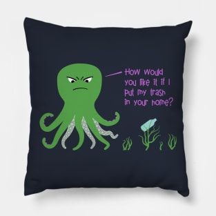 Ocean Plastic and the Angry Octopus Pillow