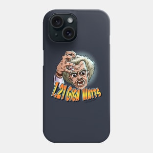 1.21 Giga Watts Phone Case