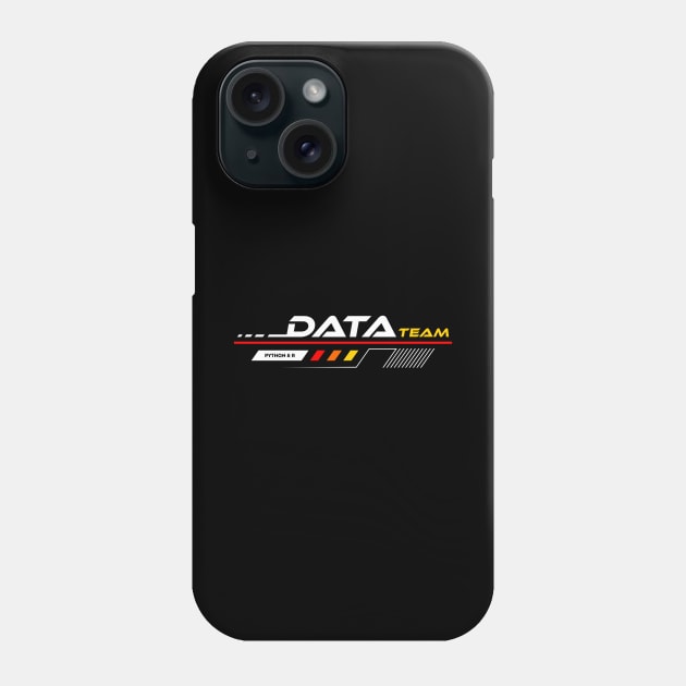 Data Team Phone Case by Peachy T-Shirts