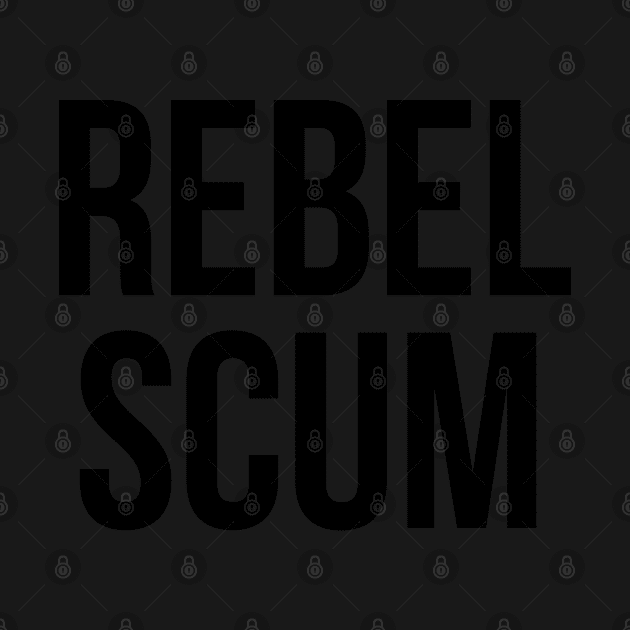 Rebel Scum by FandomTrading