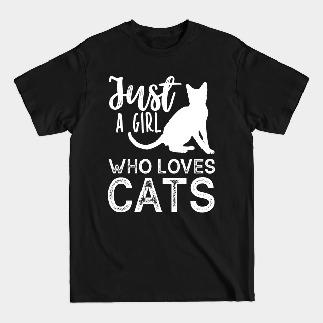 Disover Just A Girl Who Loves Cats - Just A Girl Who Loves Cats - T-Shirt