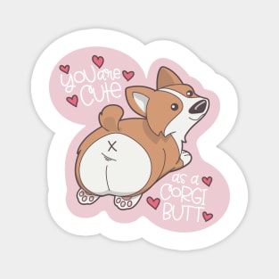 Cute as a Corgi Butt Magnet