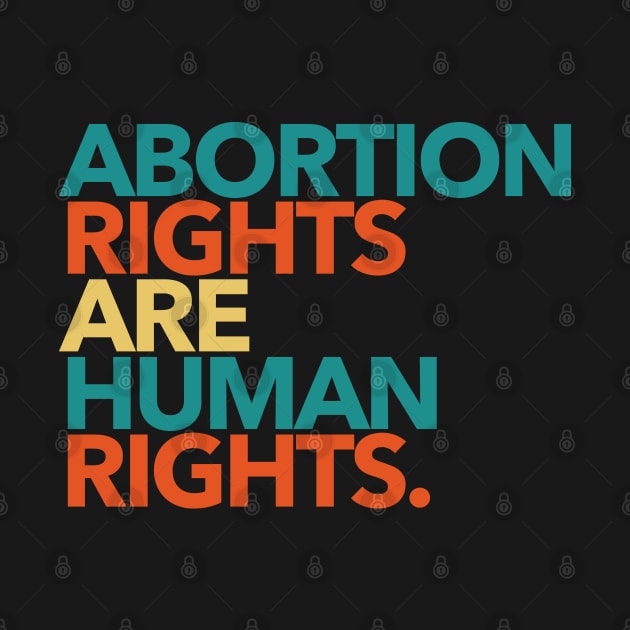 Abortion Rights are Human Rights (boho) by Tainted