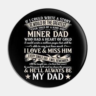 The Greatest Story Ever Told Of A Kind And Miner Dad Who Had A Heart Pin