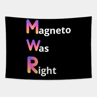 magneto- was- right Tapestry