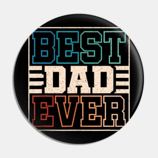 Best Dad Ever Funny Retro Father Daddy Fathers Day Pin