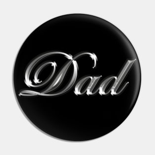 Dad - Molten Metal / Liquid Metal (Nineties fashion) Pin