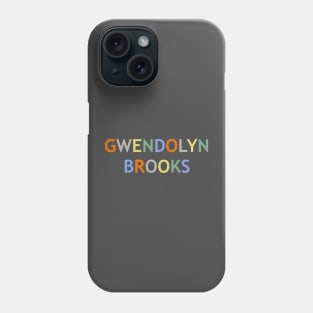 Gwendolyn Brooks Phone Case