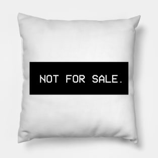 NOT FOR SALE. Pillow