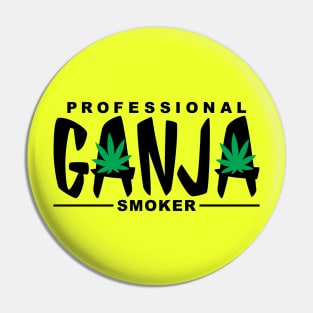 Professional Ganja Smoker Pin