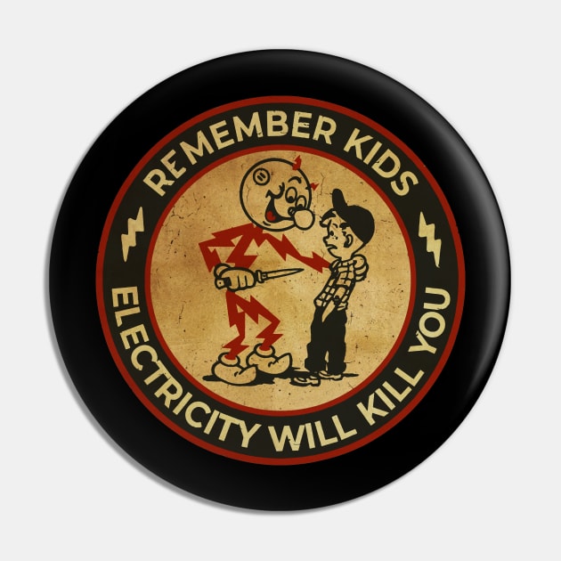 Retro Electricity Will Kill You Pin by GOAT777