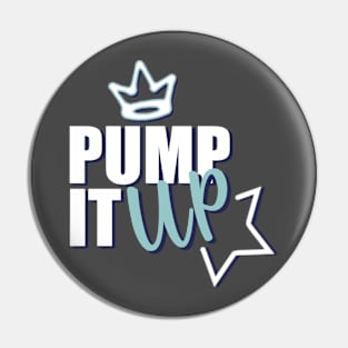 Motivational Quotes | Pump it Up Pin