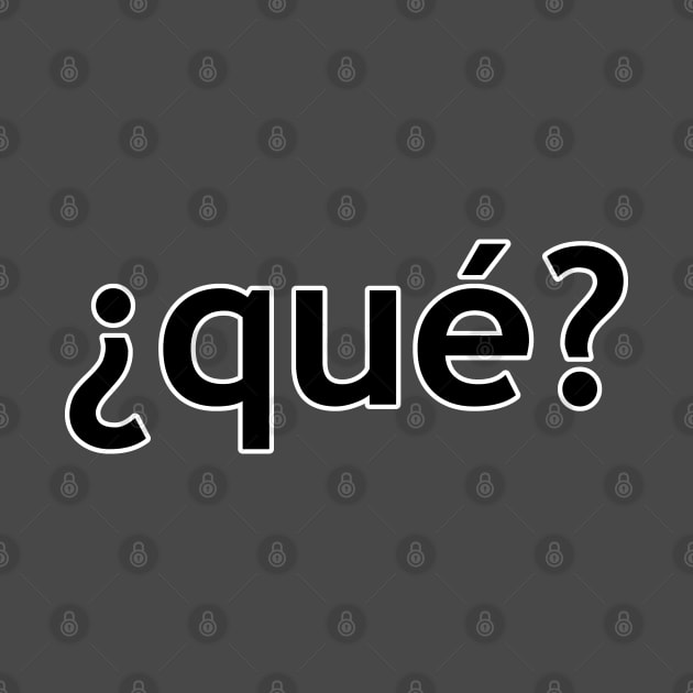 ¿qué? by Way of the Road