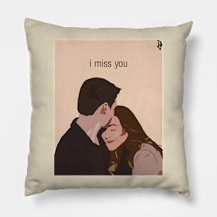 I miss you Pillow