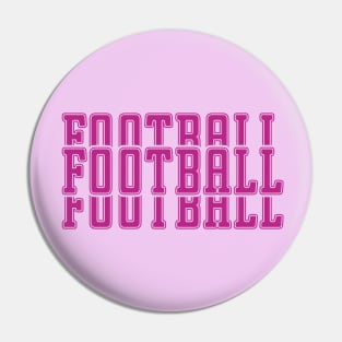 Just a Girl Who Loves Football, Football Mom, Football Girl Pin