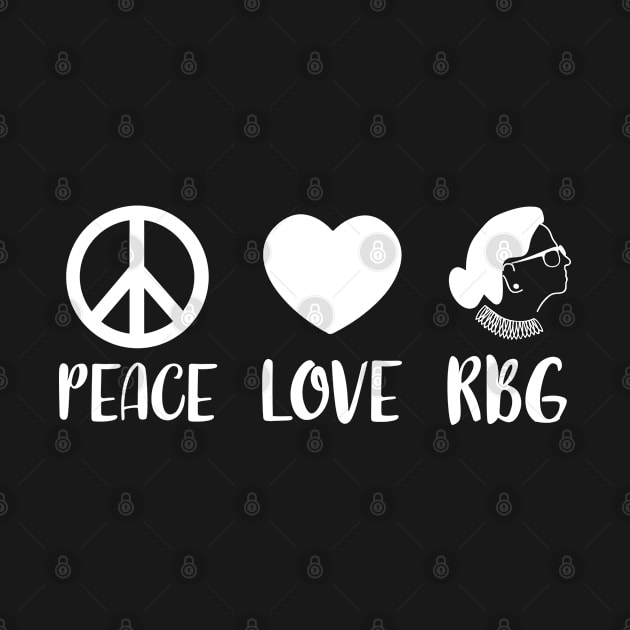 Ruth Bader Ginsburg Peace Love RBG by stayilbee