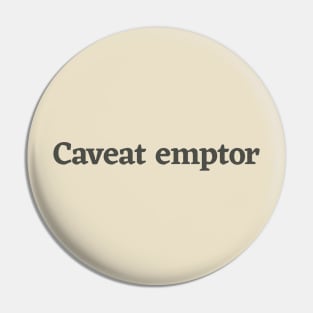 Caveat Emptor Pin