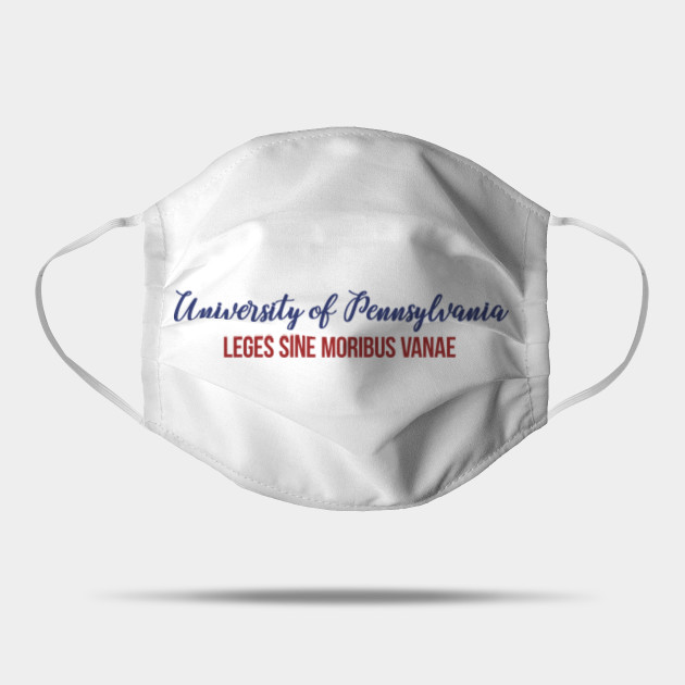 University Of Pennsylvania Leges Sine Moribus Vanae University Of Pennsylvania Mask Teepublic