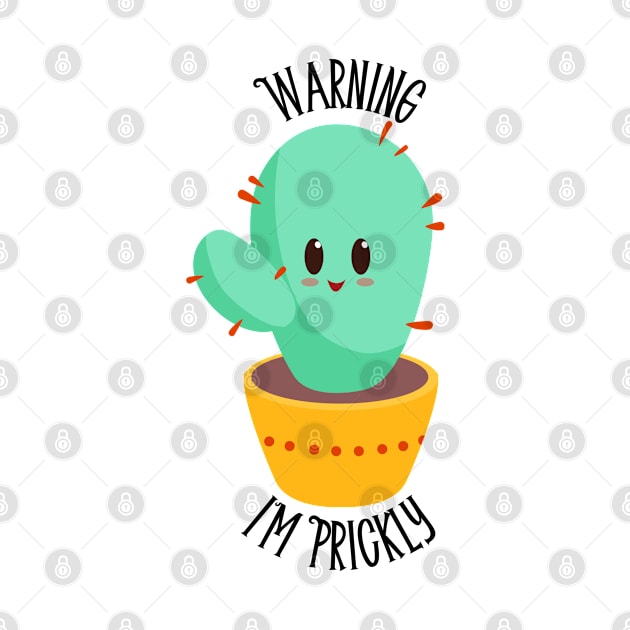 Warning I'm Prickly by CrowsCallingDesign