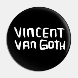 Artist Van Gogh, Vincent van Goth Pin