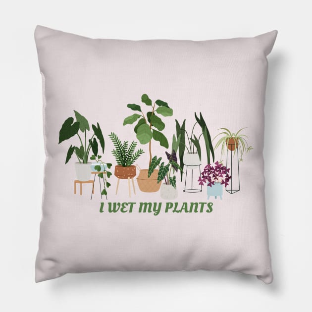 I wet my plants Pillow by tocksickart