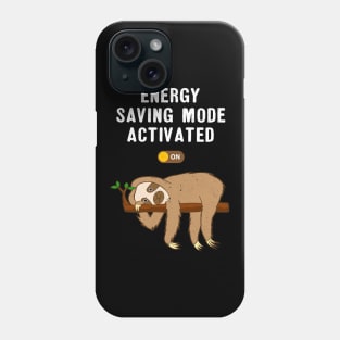 Energy Saving Mode Activated Funny Sloth Phone Case